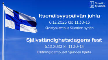 På bilden vajar finska fanan mot klarblå himmel och under finns texten Självständighetsdagens fest 6.12.2023 kl. 11.30-13, Bildningscampuset Sjundeå hjärta