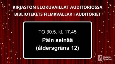 Bibliotekets filmkvällar i auditoriet Torsdagen 30.5. klockan 17.45 Päin seinää, med svensk text (åldersgräns 12)