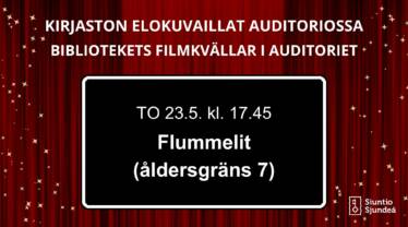 Bibliotekets filmkvällar i auditoriet Torsdagen 23.5. klockan 17.45 Flummelit, med svensk text (åldersgräns 7)
